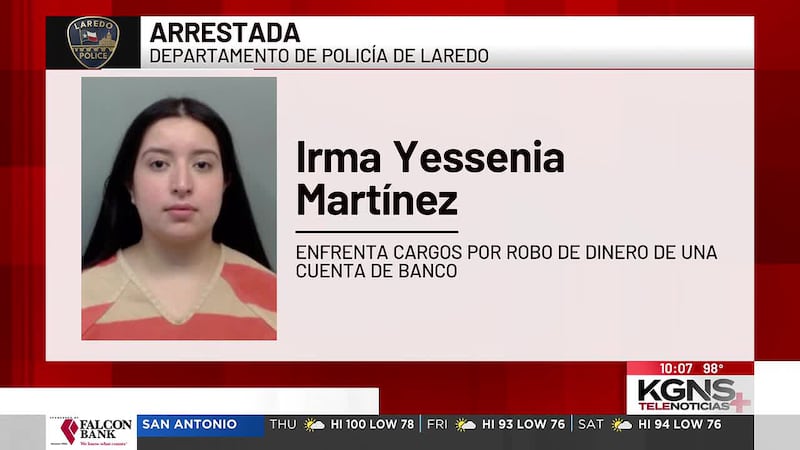 Arrestan a mujer por robar $50 mil de cuenta bancaria en Laredo