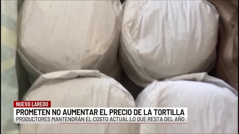 Prometen no aumentar el precio de la tortilla en Nuevo Laredo