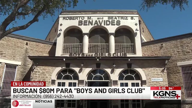 Buscan $80M para Boys and Girls Club de Laredo