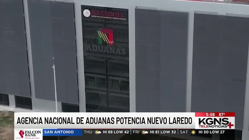 Nueva Agencia Nacional de Aduanas agilizará trámites en Nuevo Laredo