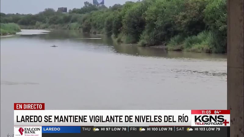 Laredo se mantiene vigilante de niveles del Río Bravo