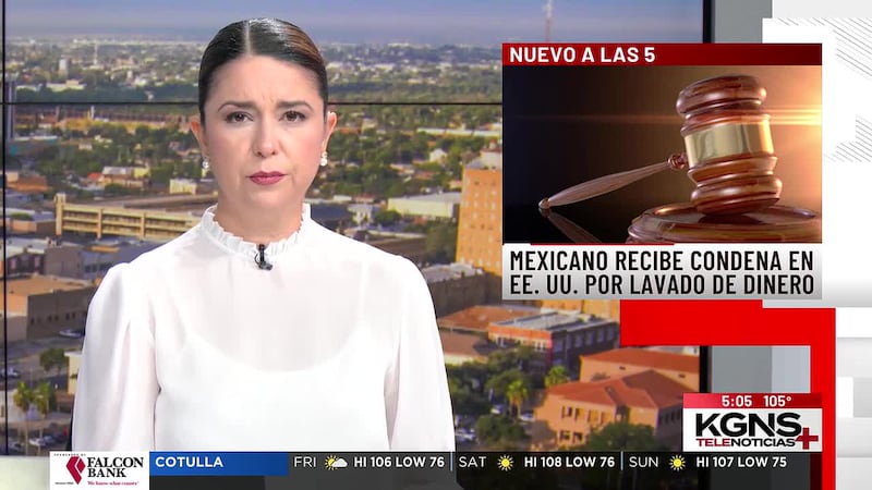 Sentencian a hombre de México por lavar millones de dólares a través de Laredo