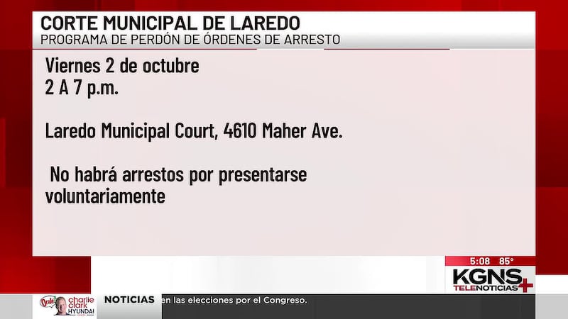 Corte Municipal de Laredo ofrece programa de perdón de órdenes de arresto