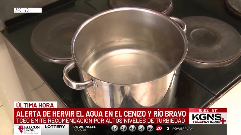 Emiten aviso de hervir el agua para Río Bravo y El Cenizo