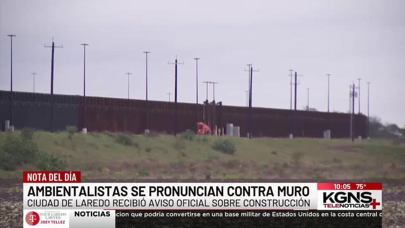 Ambientalistas se pronuncian contra muro fronterizo tras aviso oficial de construcción en Laredo