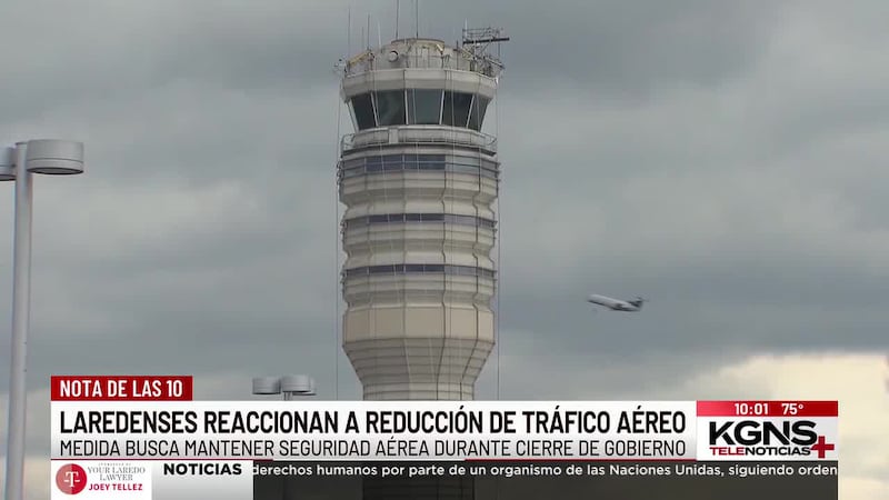 Laredenses reaccionan a reducción de tráfico aéreo en Texas