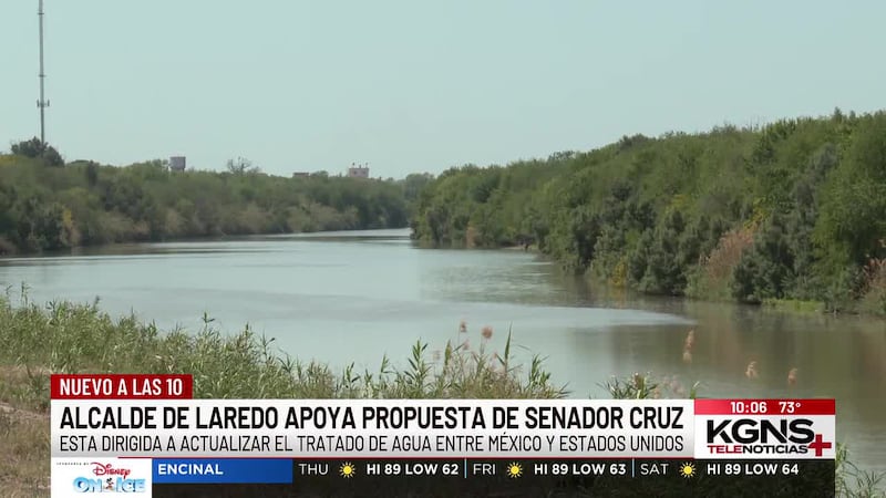 Alcalde de Laredo apoya propuesta sobre tratado de agua entre México y Estados Unidos